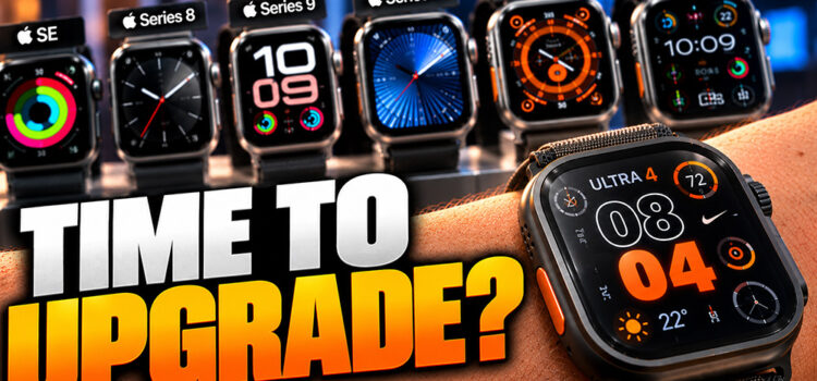 Apple Watch Ultra 4: Which Watch Is Worth Upgrading From?